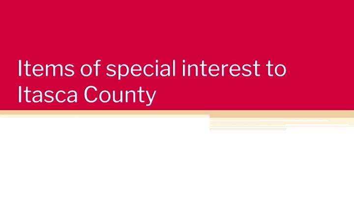 Thumbnail image for Lobbyist Gives Itasca County Board Legislative Session Recap